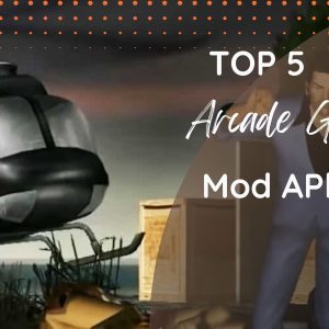 Top 5 Arcade Games Mod APks