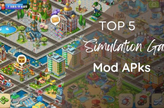 Top 5 Simulation Games Mod APks